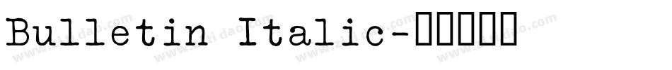 Bulletin Italic字体转换